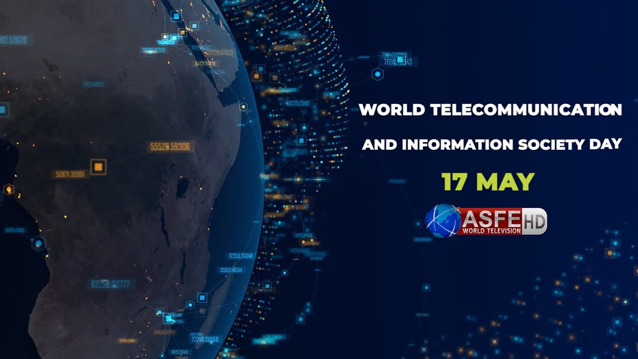 World Telecommunication and Information Society Day | ASFE World TV