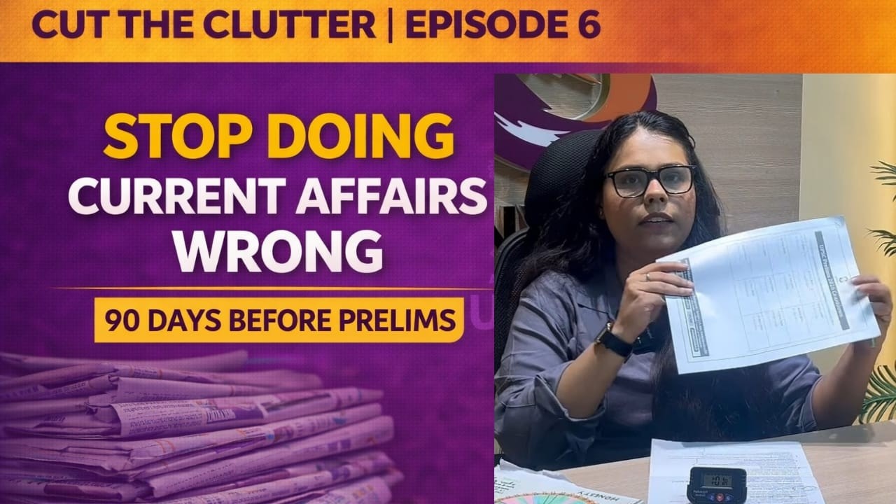 DAY 6 | CUT THE CLUTTER: Stop Doing Current Affairs Wrong | Prelims 2026 | UPSC CSE | Sunya IAS