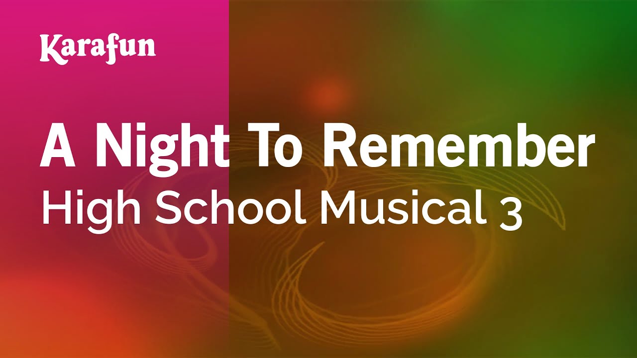 A Night to Remember - High School Musical 3 | Karaoke Version | KaraFun