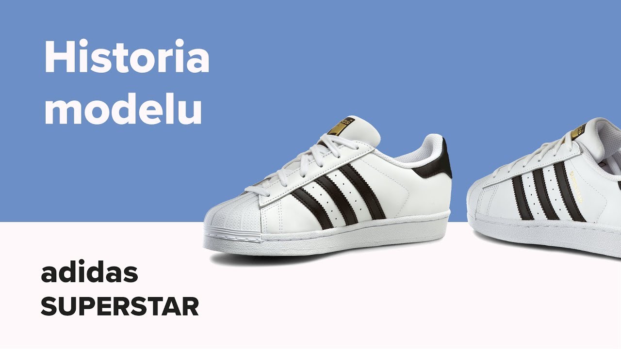 Buty adidas Superstar - Historia modelu