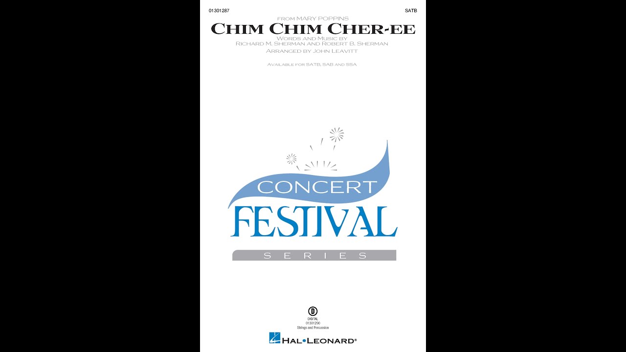 Chim Chim Cher-ee (from “Mary Poppins”) (SATB Choir) - Arranged by John Leavitt