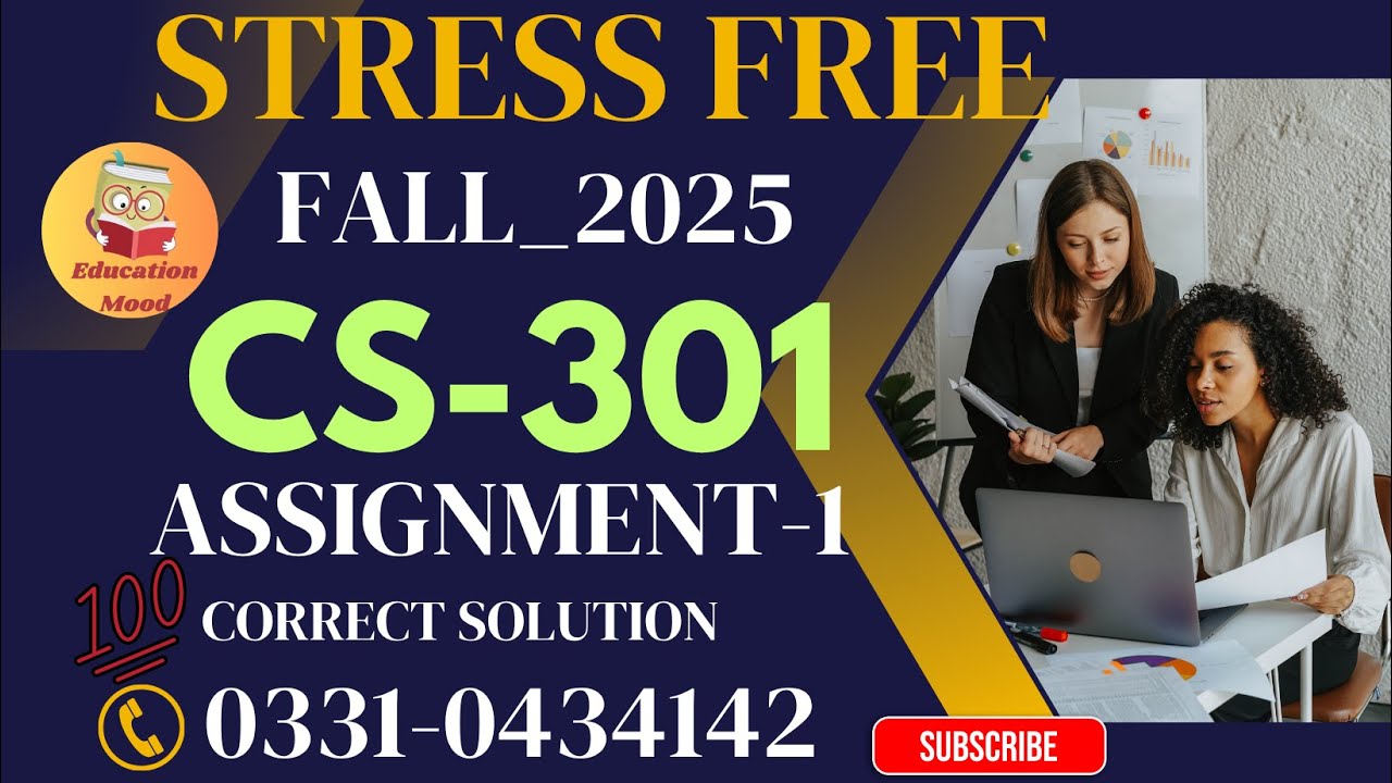 CS301 ASSIGNEMNT_1 SOLUTION_FALL 2025_VU HELP CENTER
