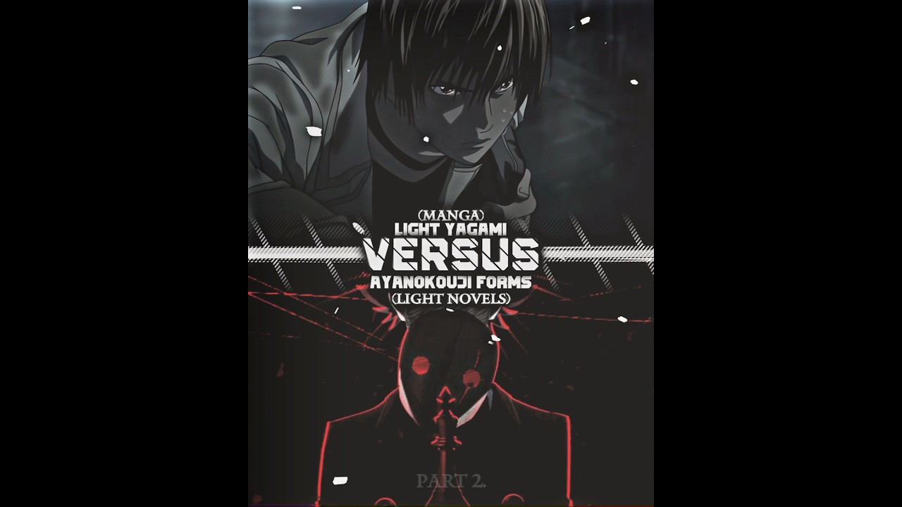 Light Yagami vs Ayanokouji’s Forms | #ayanokoji #lightyagami #deathnote #classroomoftheelite #anime