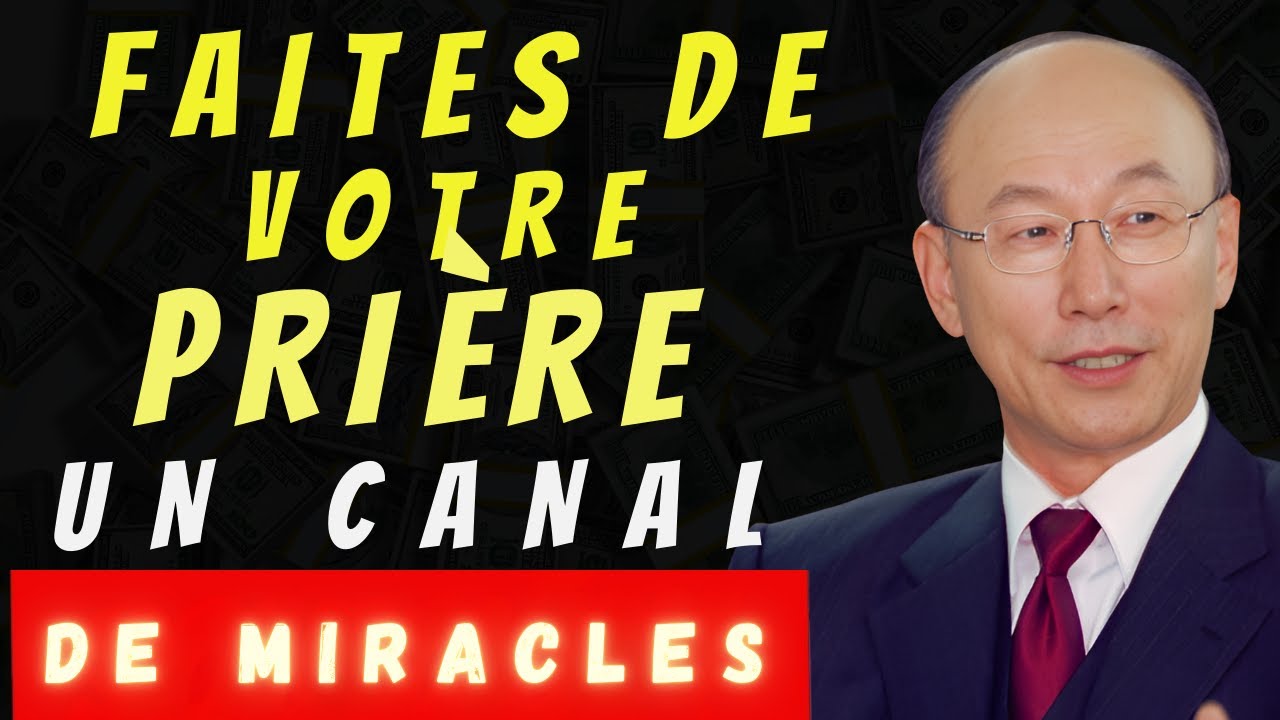 DAVID PAUL YONGGI CHO - La Prière qui Touchez le Cœur de Dieu