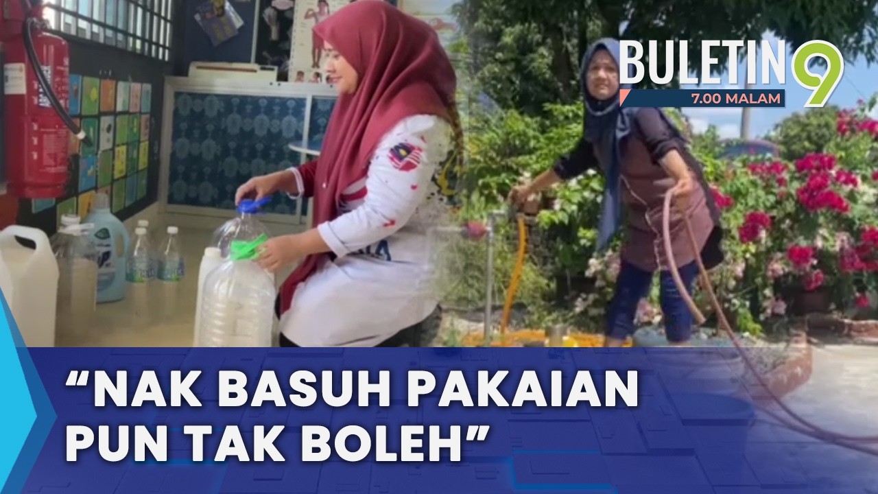 Masalah Bekalan Air Rumitkan Penduduk Harungi Ramadan (B9)