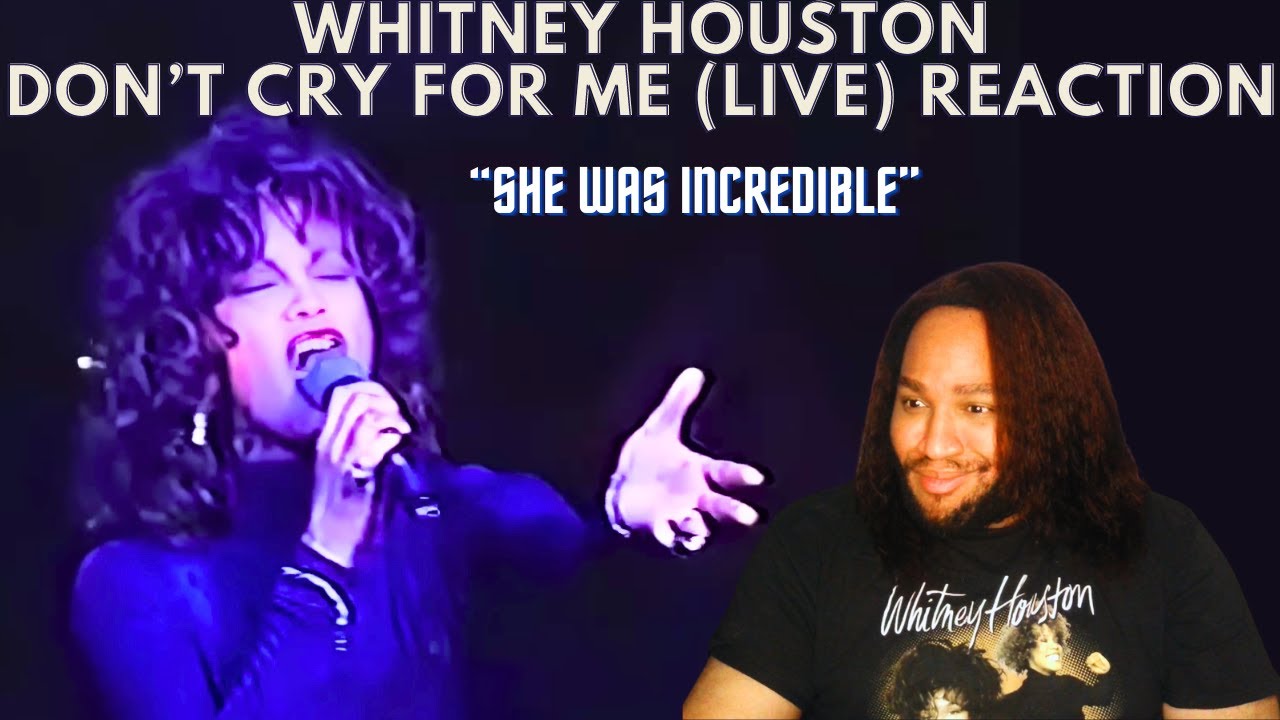 Whitney Houston Don't Cry For Me Reaction