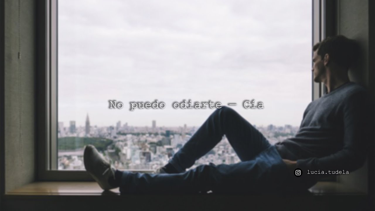 No puedo odiarte — Cía.
