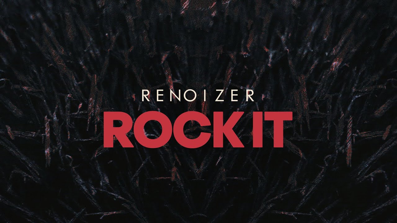 Renoizer - ROCK IT (Clip officiel)