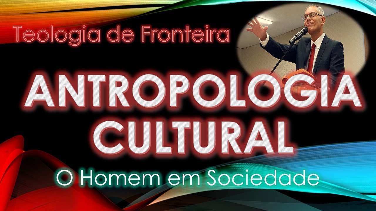 2. Antropologia Cultural - O que é Cultura
