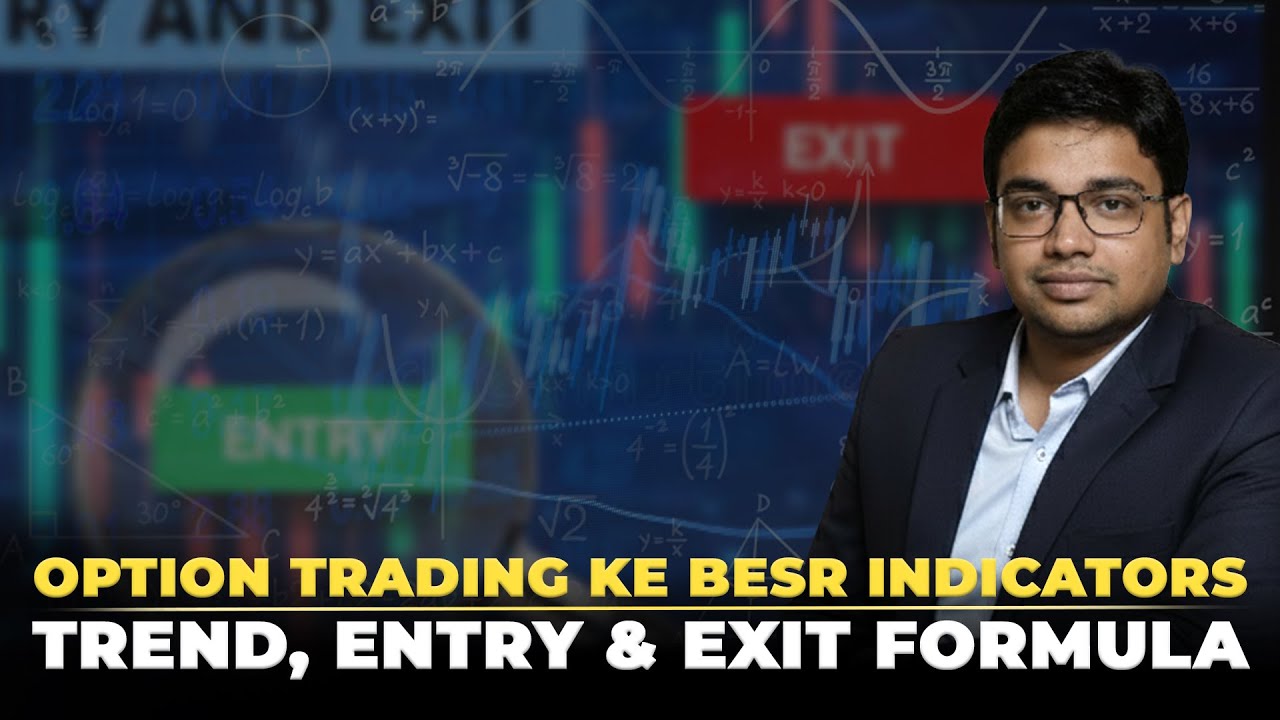 Option Trading Ke Best Indicators! Trend, Entry & Exit Formula