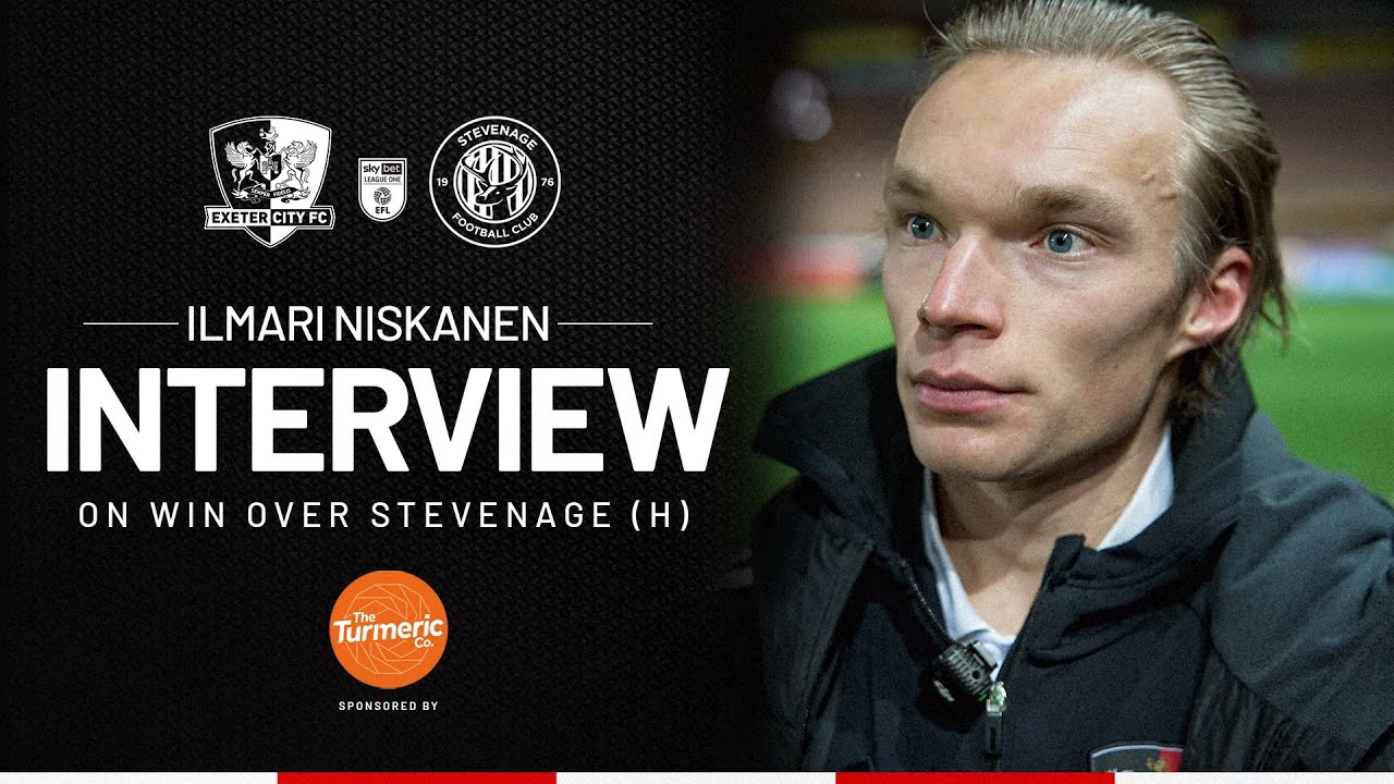💬 Ilmari Niskanen post Stevenage (H) | Exeter City Football Club