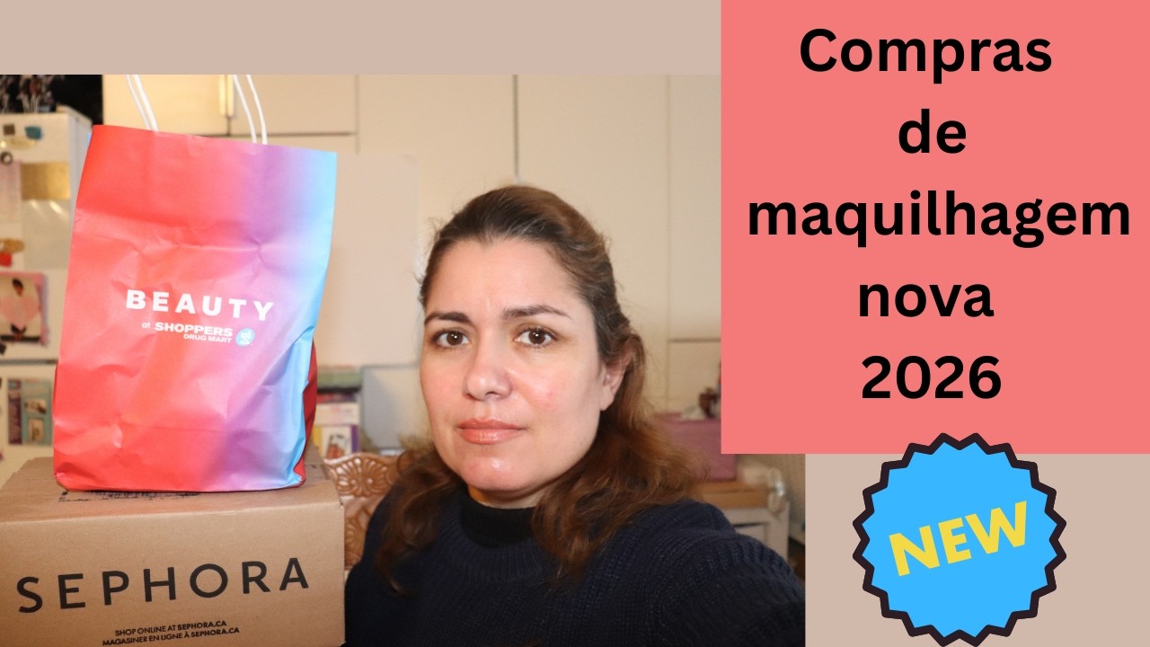 Compras de maquilhagem nova  (2026)