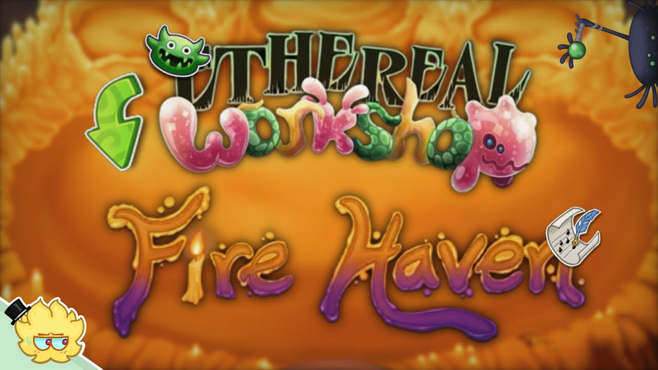 What if ETHEREAL WORKSHOP sung Fire Haven? (Individuals)