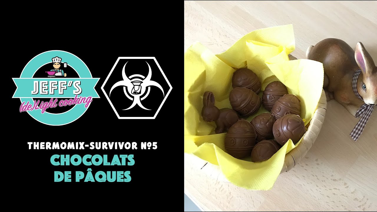 Thermomix Survivor 5 : Chocolats de Pâques