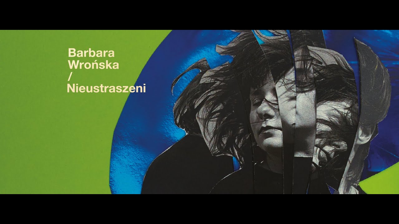 Barbara Wrońska - Nieustraszeni (Official Lyric Video)