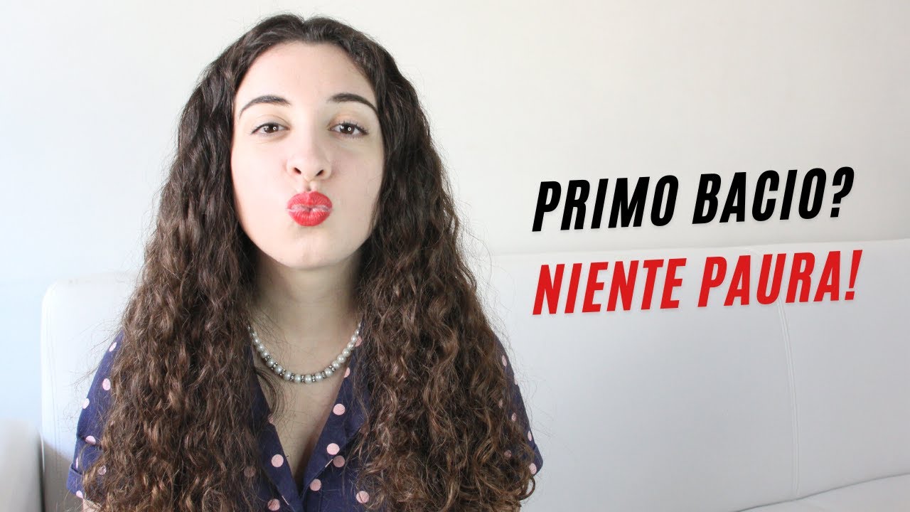 PRIMO BACIO: a che età e come prepararsi? | Consigli su come dare il primo bacio