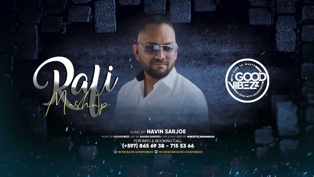 RAFI MASHUP || GOODVIBEZZ