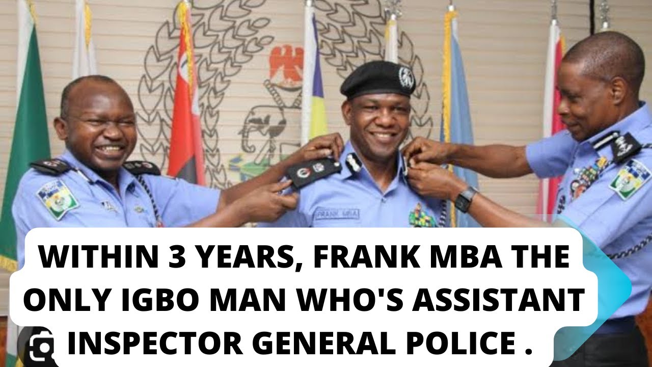 FRANK MBA IS THE DEPUTY INSPECTOR GENERAL OF POLICE REPRESENTING THE SOUTH EAST, FRANK MBA PROMOTED