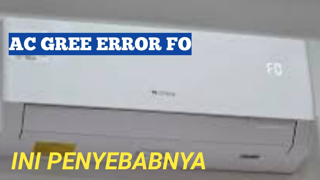 AC Gree fo terus ini penyebabnya 