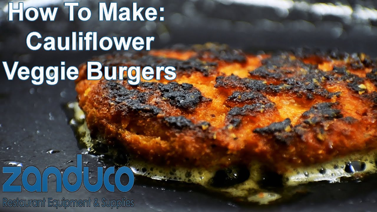 How To Make Cauliflower Veggie Burgers | Zanduco