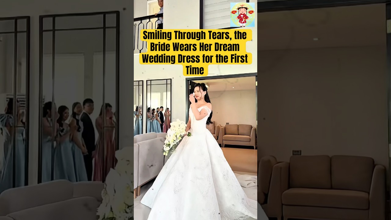 Smiling Through Tears, the Bride Wears Her Dream Wedding Dress for the First Time 
