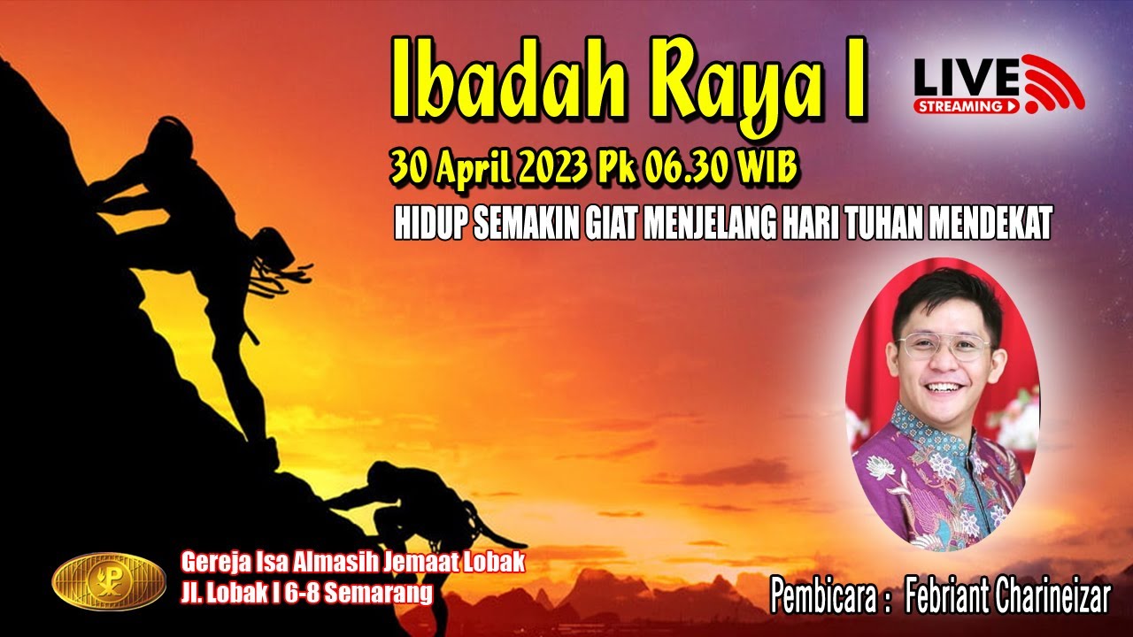 Ibadah  Raya I - Minggu, 30 April 2023 Pk. 06.30 WIB