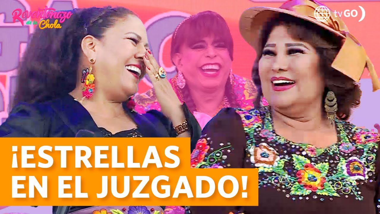 El Reventonazo de la Chola: Dina Páucar, Amanda Portales, Dilbert Aguilar y más en el Juzgado (HOY)