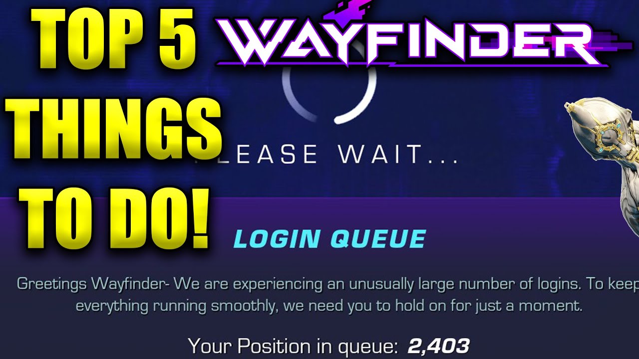 Top 5 Things To Do In Warframe While Waiting In Wayfinder Queue!