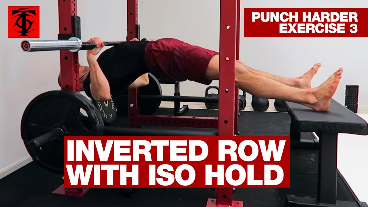 Punch Harder 3: Inverted Row with Iso Hold