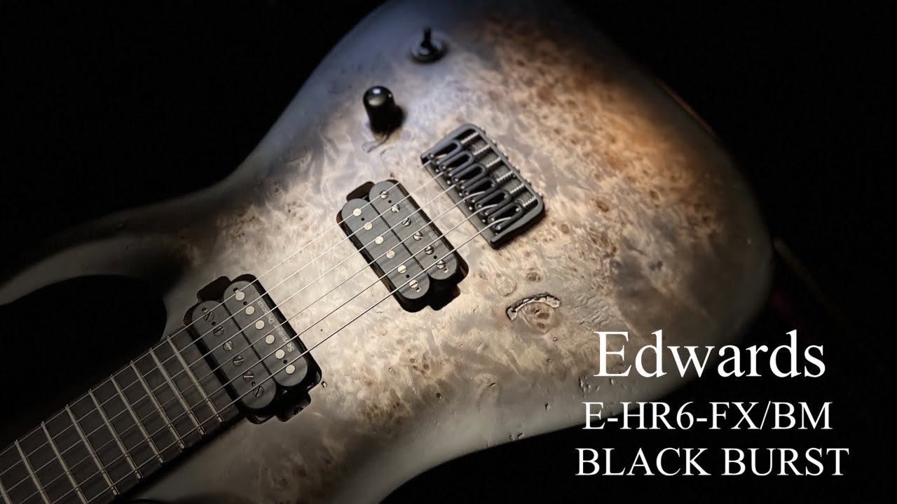 EDWARDS E HR6 FX BM   Black Burst