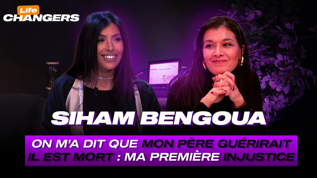 “On m’a dit qu’il guérirait, il est mort : ma première injustice”💔 LIFECHANGERS EP.1 : Siham Bengoua