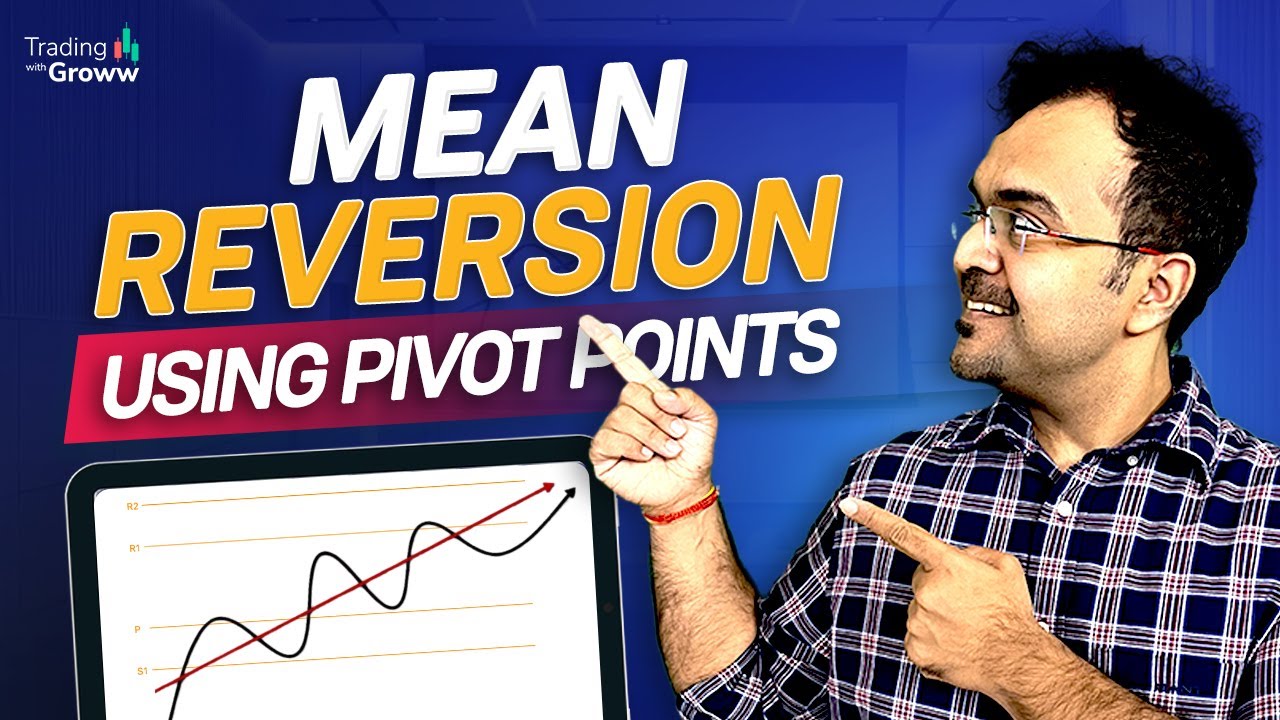 Mean Reversion Strategy Using Pivot Points | Intraday & Positional Trading