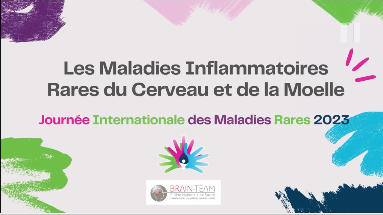 Les Maladies Inflammatoires Rares du Cerveau et de la Moelle #rarediseaseday