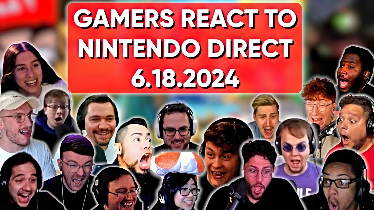 Gamers React To Nintendo Direct 6.18.2024 (Compilation)