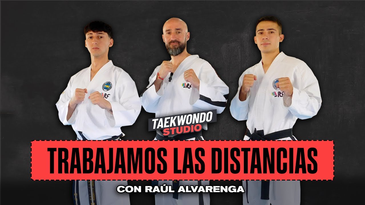 TUTORIAL - LAS DISTANCIAS EN EL COMBATE DEPORTIVO | Taekwondo Studio