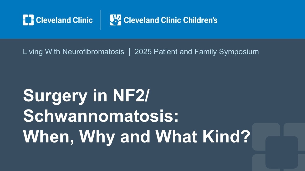 Surgery in NF2/Schwannomatosis: When, Why and What Kind?