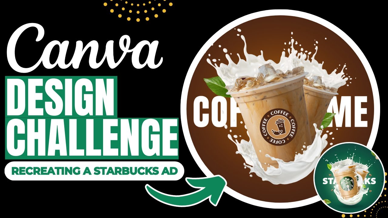 Canva Design Challenge | Recreating A Starbucks Coffee Ad