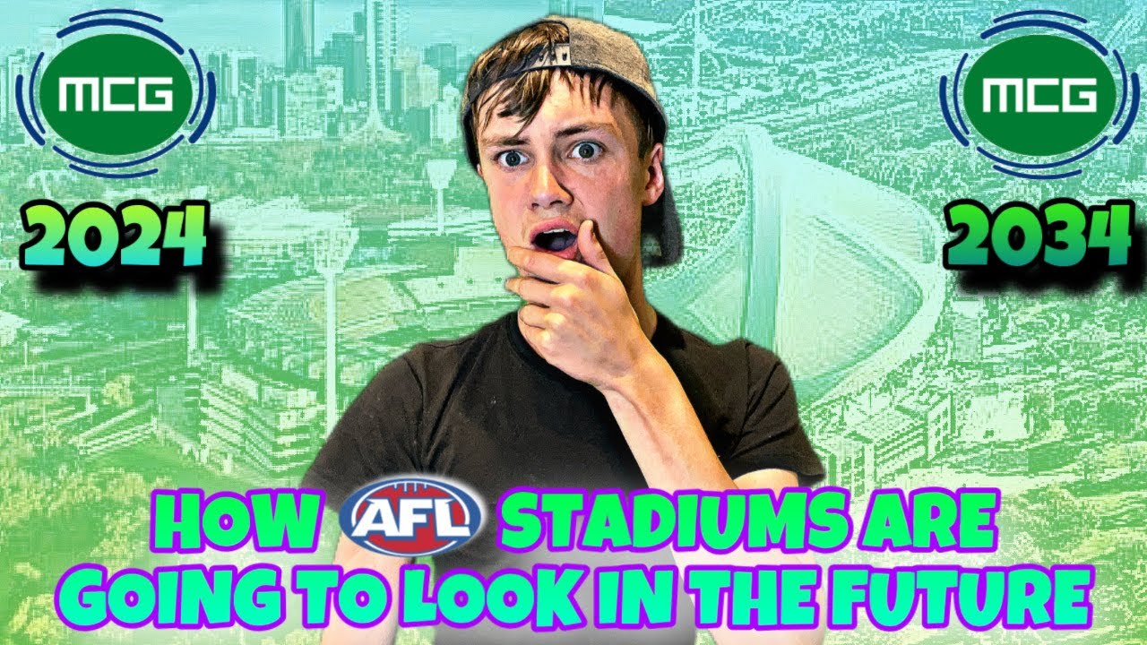 WHAT AFL STADIUMS ARE GOING TO LOOK LIKE IN THE FUTURE
