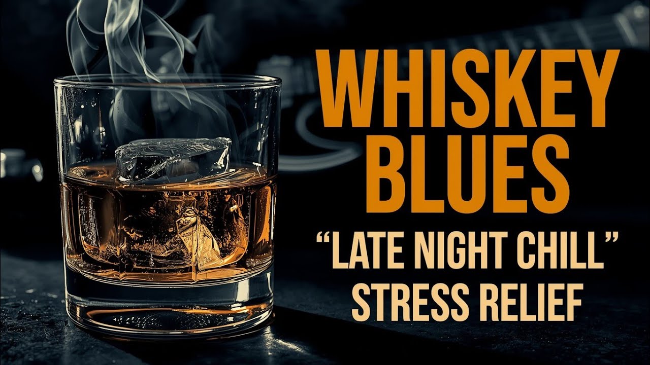 Relaxing Whiskey Blues 🎸 | Deep Blues Instrumental for Late Night Chill & Stress Relief