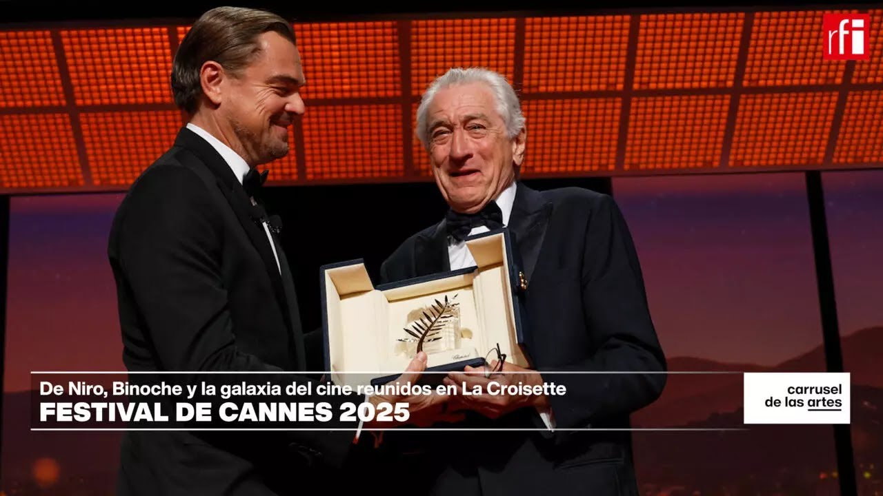 De Niro, Binoche y la galaxia del cine reunidos en Cannes • RFI Español