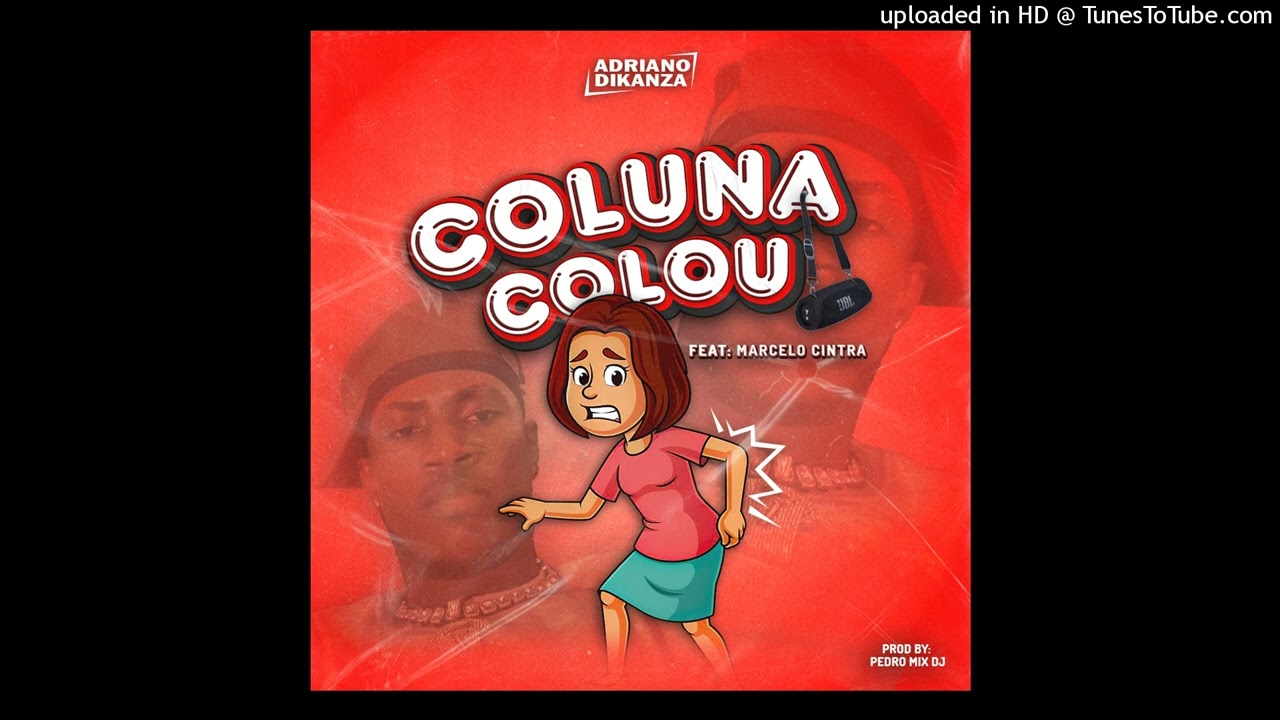 Adriano Dikanza-Coluna Colou(Prod. Pedro Mix Dj)