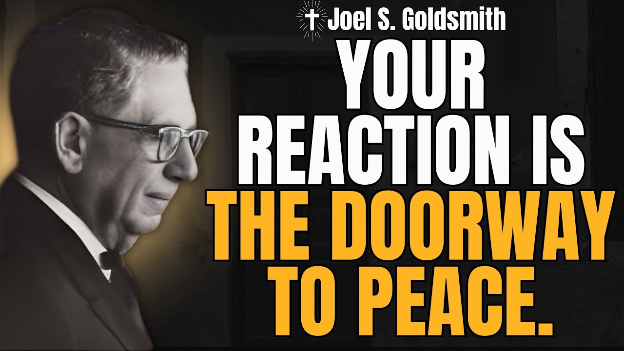 STOP Reacting—The Proof That PEACE Was Always Within | Joel S. Goldsmith