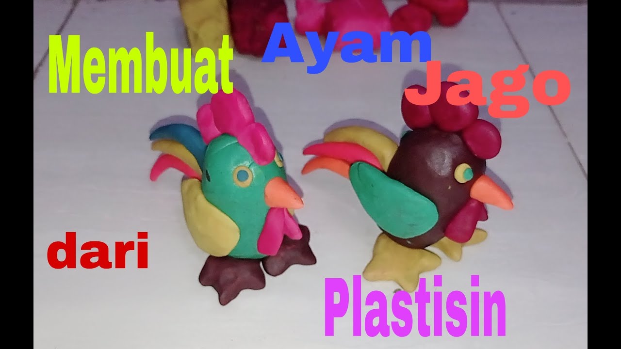 Cara Membuat Ayam Jago dari Plastisin