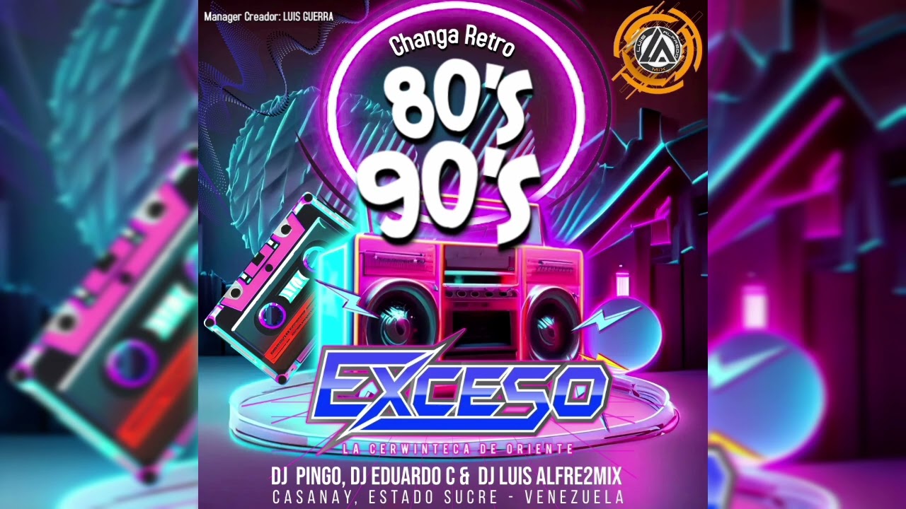 CHANGA RETRO 80's&90's EXCESO