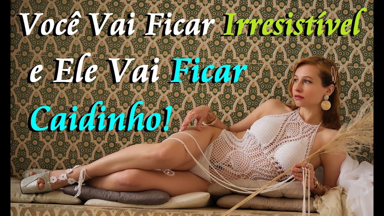 ORAÇÃO PARA ATRAIR UM HOMEM E FICAR IRRESISTÍVEL
