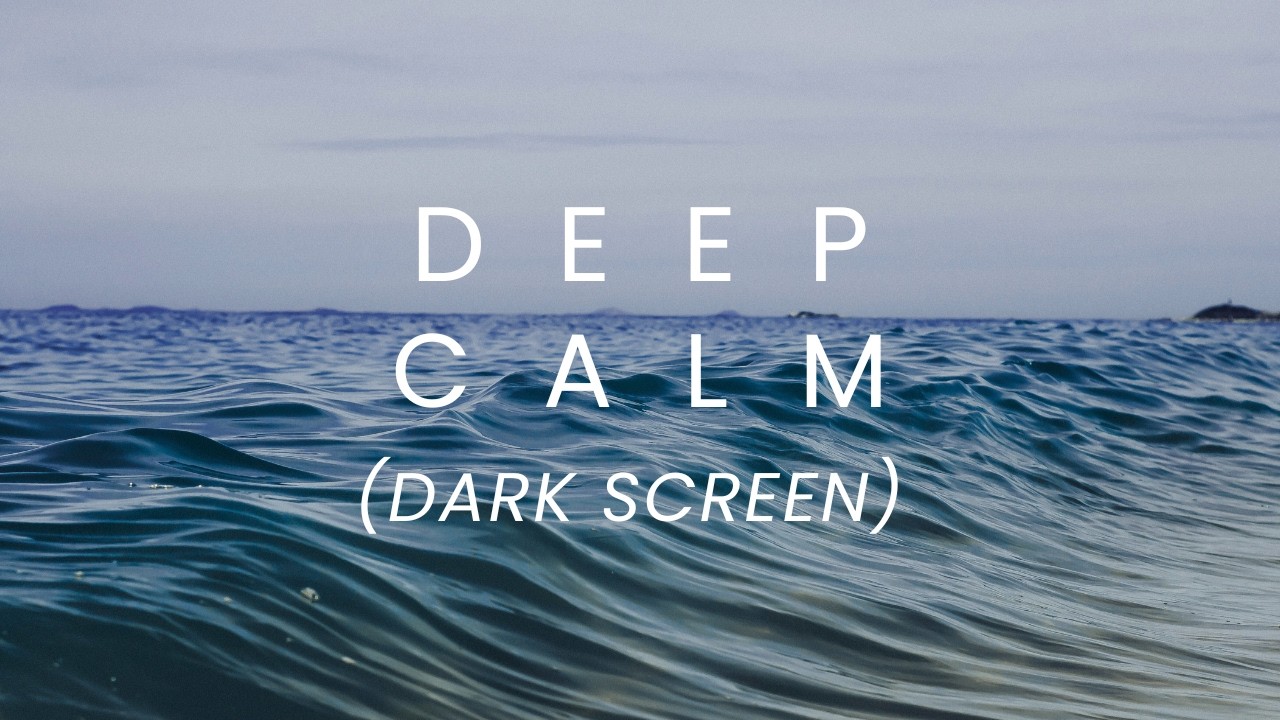 Deep Ocean Waves for Stress Relief – Dark Screen