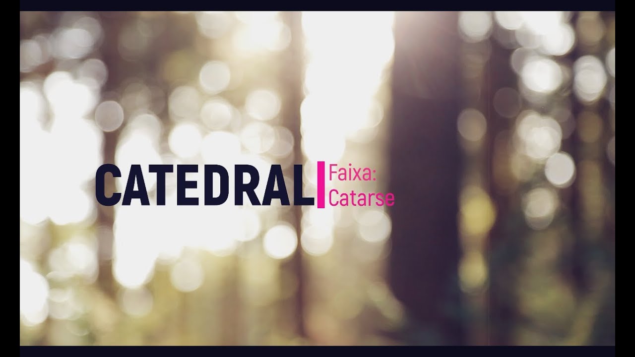 Catedral - Catarse (Lyric v&iacute;deo)