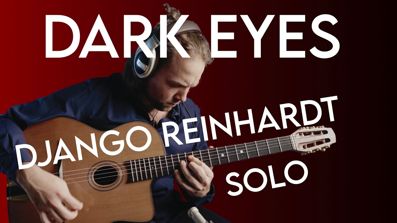 Dark Eyes (Les Yeux Noirs) Django Reinhardt Solo Transcription