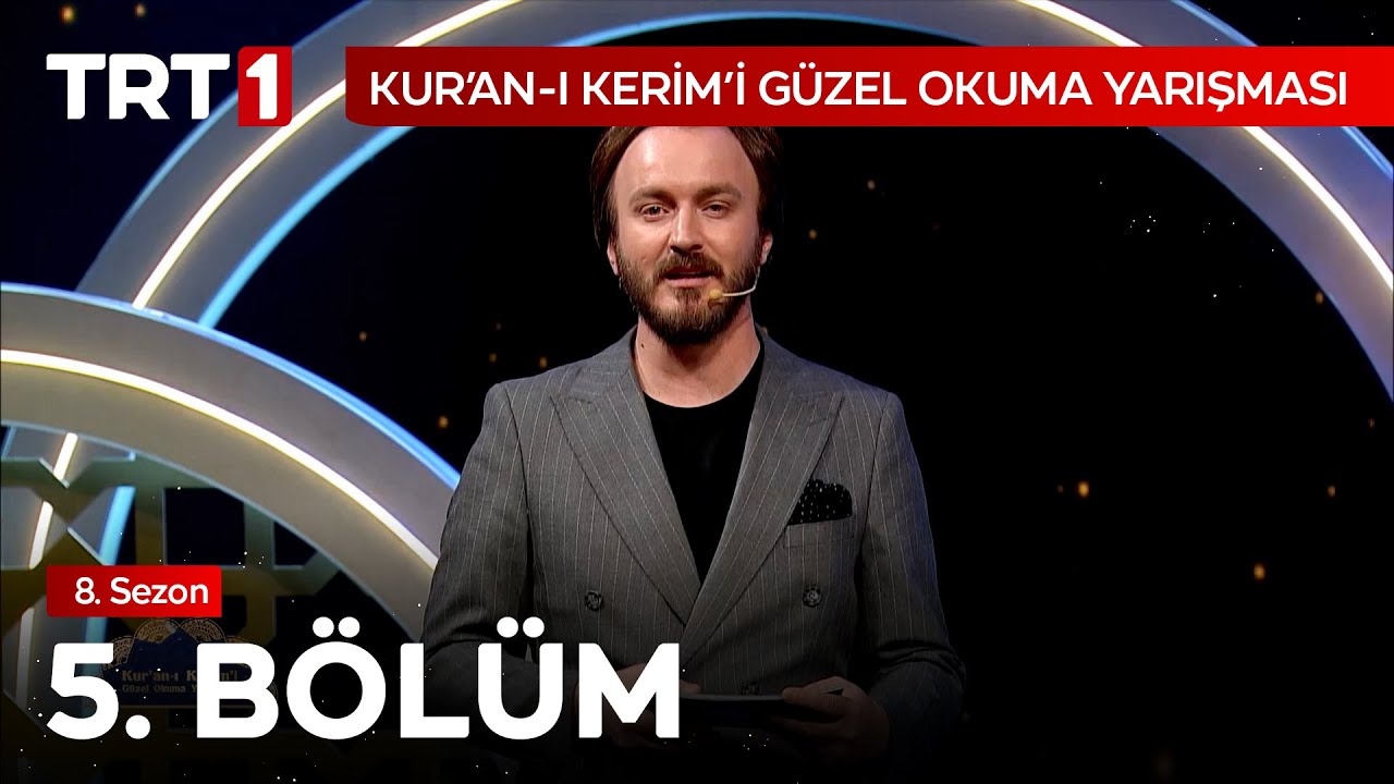 Kur'an-ı Kerim'i Güzel Okuma Yarışması 5. Bölüm