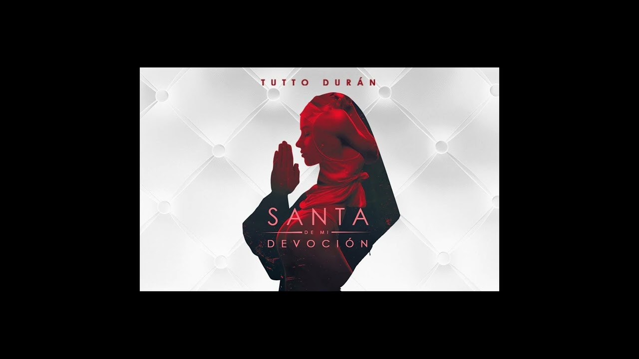 Tutto Durán - Santa de mi devoción (Instrumental) (Bachata)